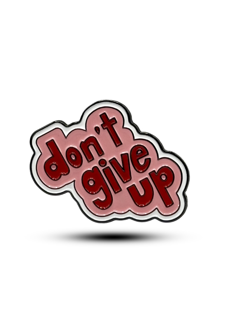 Metal sticker : don't give up